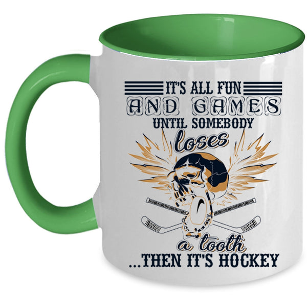 It's Hockey Coffee Mug, It's All Fun And Games Accent Mug