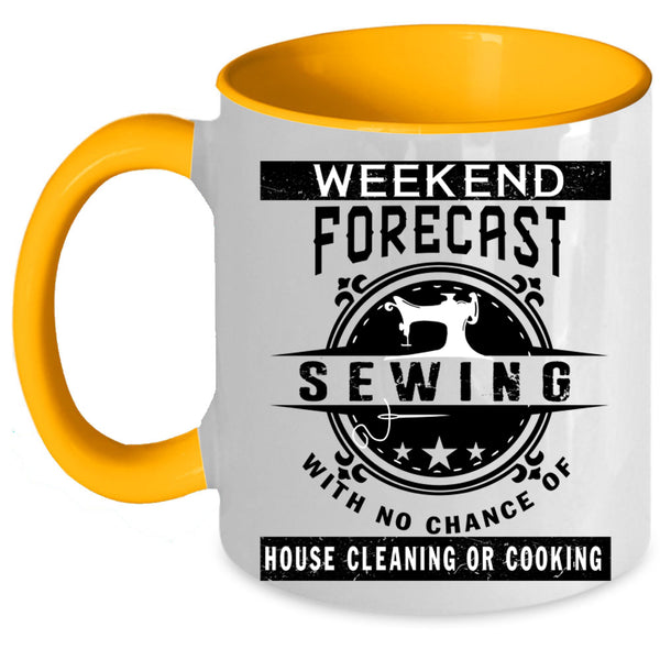 House Cleaning Or Cooking Coffee Mug, Weekend Forecast Sewing Accent Mug