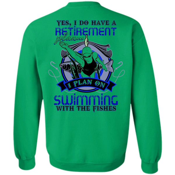 I Love Swimming T Shirt, I Plan On Swimming Sweatshirt