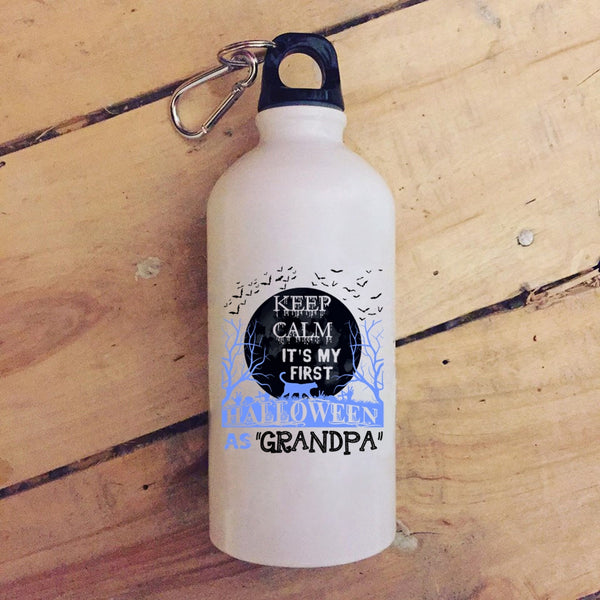 Keep Calm 20 oz Stainless Steel Bottle,It's My First Halloween As Grandpa Outdoor Sports Water Bottle