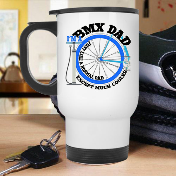 Funny Gift For BMX Dad Travel Mug, I'm A BMX Dad Mug