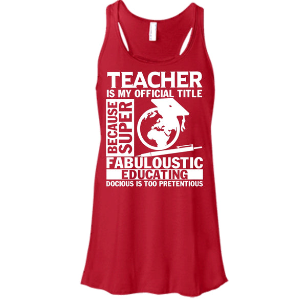 Teacher Is My Official Title T Shirt, Fabuloustic Education Tank Top