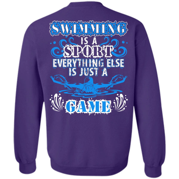 Just A Game T Shirt, I Love Swimming Sweatshirt