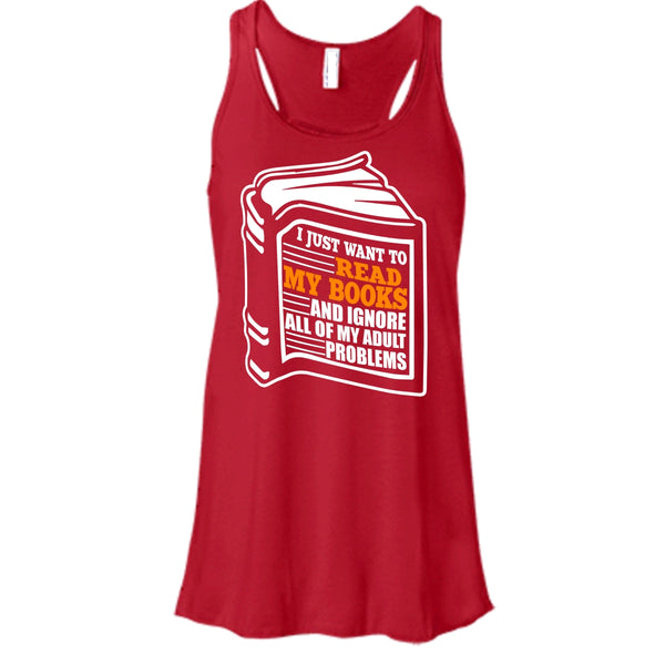 I Just Want To Read My Books T Shirt, Coolest Book Lover T Shirt, Cool T Shirt