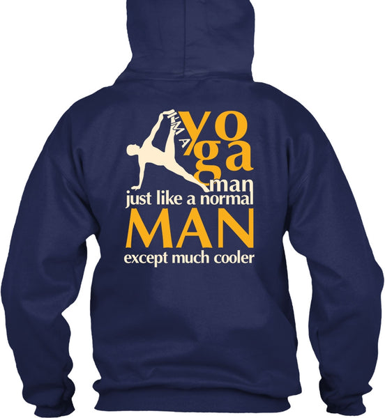 I'm A Yoga Manfe T Shirt, Normal Man T Shirt