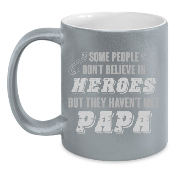 They Haven't Meet Papa Cup, Cool Papa Mug, Father's Day Mug