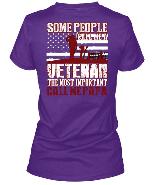 The Most Important Call Me Papa T Shirt, Call Me A Veteran T Shirt