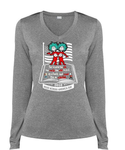 The Cat in the Hat T Shirt, Book And Read To A Child T Shirt, You're Never Too Old T Shirt, Cool Shirt (Ladies LS Heather V-Neck)