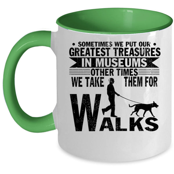 Cute Dog Lovers Coffee Mug, We Take Them For Walks Accent Mug