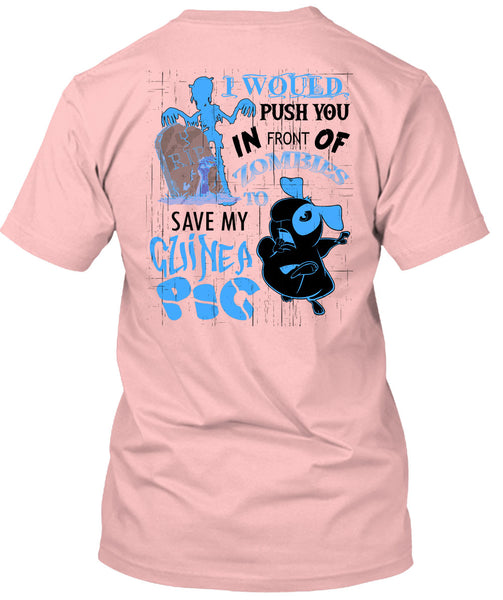 Zombies To Save My Guinea Pig T Shirt, I Love My Dog T Shirt