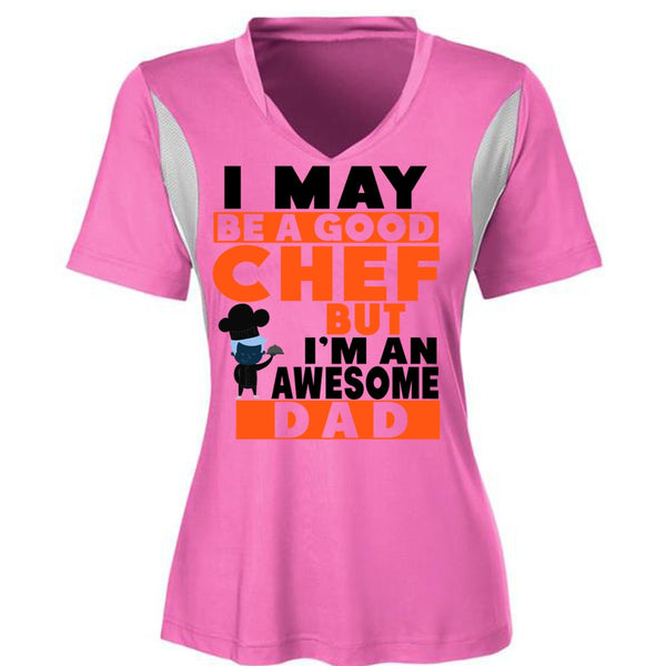 I May Be A Good Chef But I'm An Awesome Dad T Shirt, Father's Day T Shirt