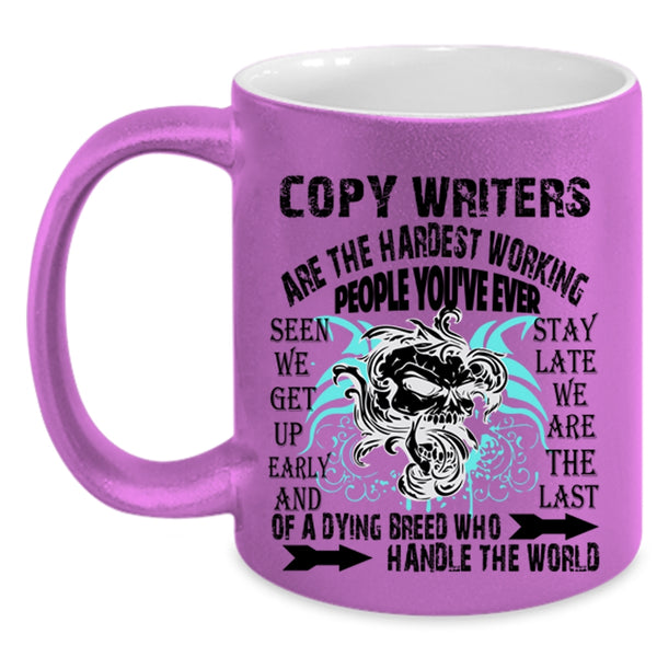 Cool Writers Coffee Mug, Copy Writers Are The Hardest Working Accent Mug