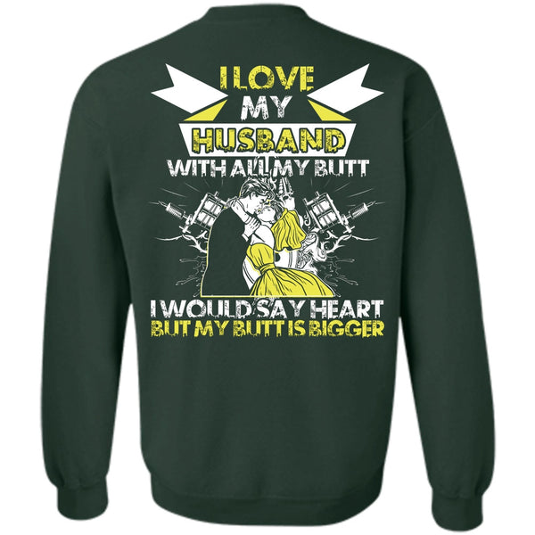 I Would Say Heart T Shirt, Being A Wife Sweatshirt