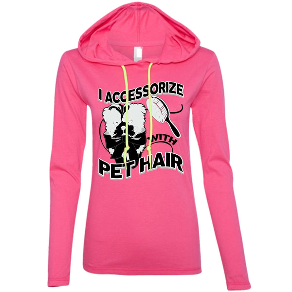 I Accessorize With Pet Hair T Shirt, I Love Pet T Shirt, Awesome T-Shirts