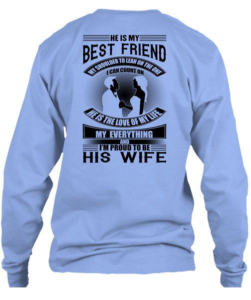He Is My Best Friend T Shirt, I Love Wife T Shirt