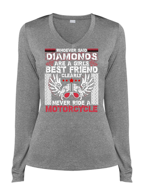 Never Ride A Motorcycle T Shirt, Diamonds Are A Girl's Best Friend T Shirt, Cool Shirt (Ladies LS Heather V-Neck)