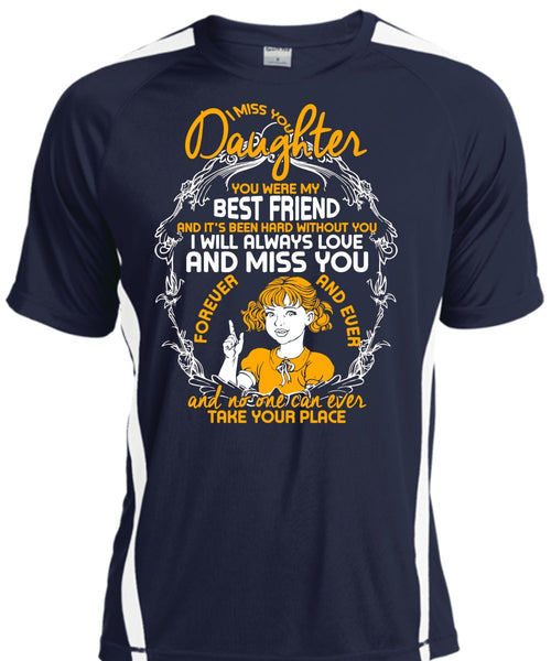 I Miss You Daughter T Shirt, Best Friend T Shirt, Cool Shirt