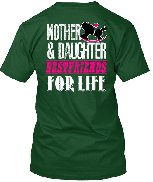 Mother And Daughter Best Friends T Shirt, Being A Daughter T Shirt