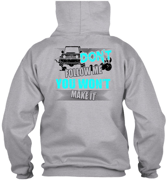 Don't Follow Me T Shirt, I Love Jeep T Shirt