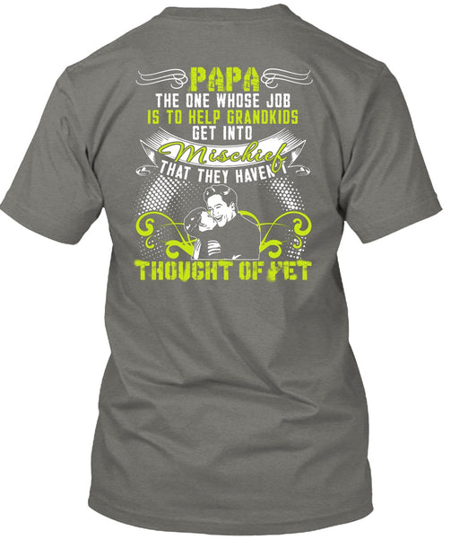 Papa The One T Shirt, Help Grandkids T Shirt