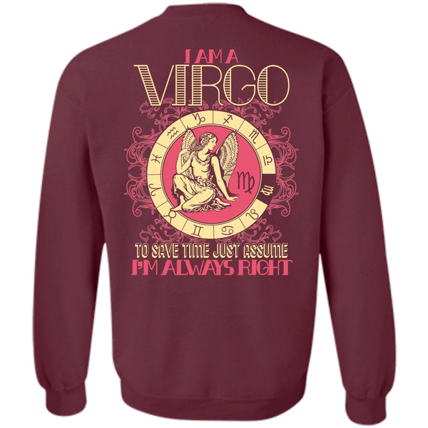 I'm Always Right T Shirt, I Love Virgo Sweatshirt