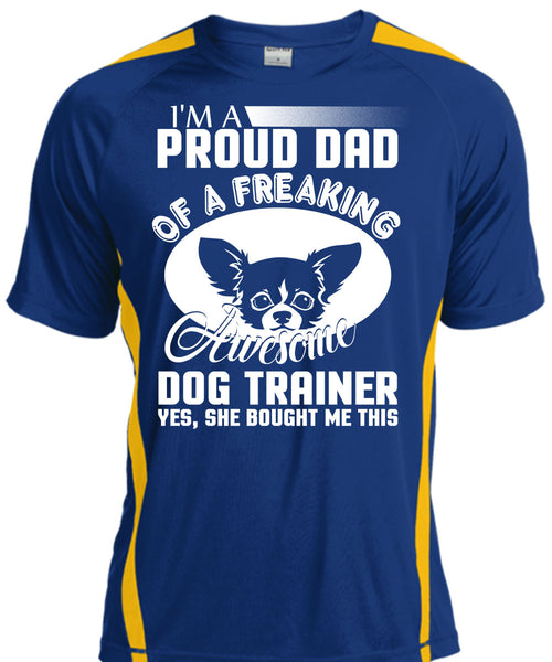 I'm A Proud Dad Of A Freaking Awesome Dog Trainer T Shirt, Being A Trainer T Shirt, Cool Shirt