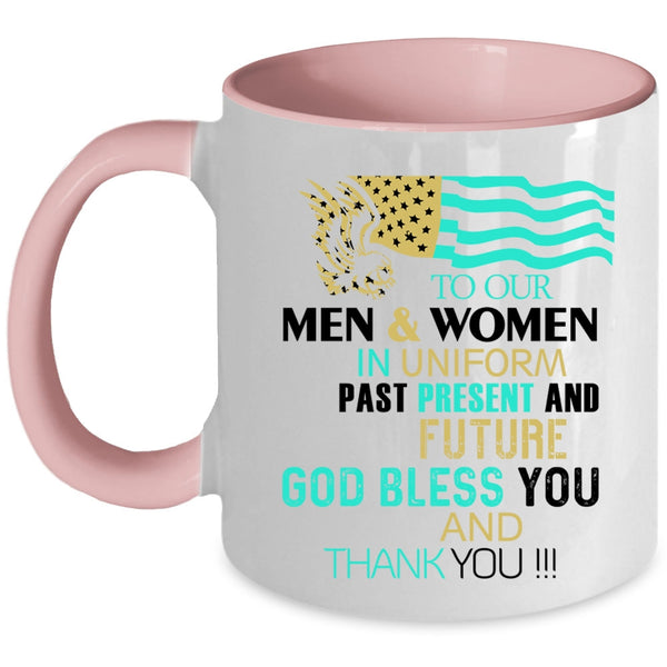 Cool American Flag Coffee Mug, To Our Men And Women In Uniform Accent Mug
