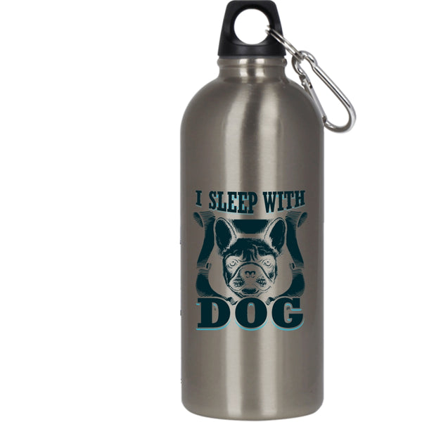 I Sleep With Dog 20 oz Stainless Steel Bottle,Cute Gift For Dog Owner Outdoor Sports Water Bottle