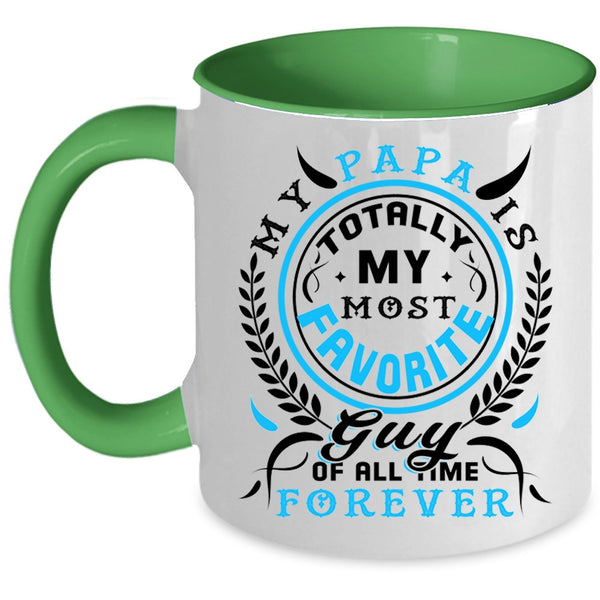 I Love My Papa Coffee Mug, My Papa Is My Most Favorite Guy Accent Mug