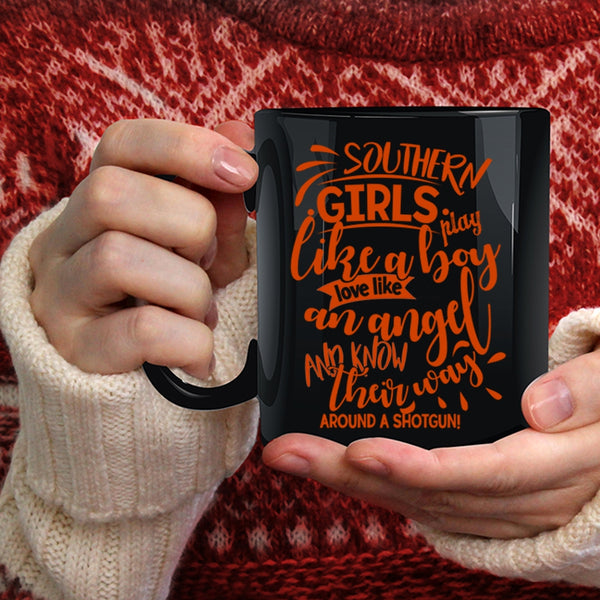Southern Girls Play Like A Boy Coffee Mug, Love Like An Angel Coffee Cup