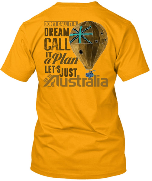 Let's Just Go To Australia T Shirt, I Love Australia T Shirt