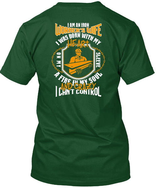 I Am An Ironworker's Wife T Shirt, I Can't Control T Shirt