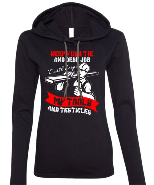 My Tools And Testicles T Shirt, Being An Ironworker T Shirt (Anvil Ladies Ringspun Hooded)