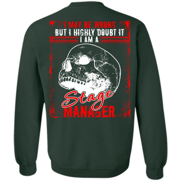I Love Manager T Shirt, I May Be Wrong Sweatshirt