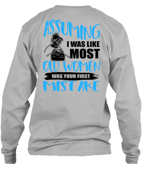 I Was Like Most Old Women T Shirt, I Love Knitting T Shirt