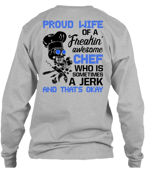Proud Wife Of A Freaking Awesome Chef T Shirt, I Love Cooking T Shirt