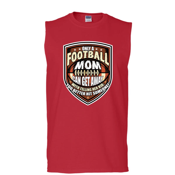 Only A Football Mom T Shirt, Coolest Football Mom Tank Top (Men's Cotton Sleeveless)