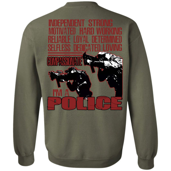 Motivated Hard Working T Shirt, Being A Police Sweatshirt