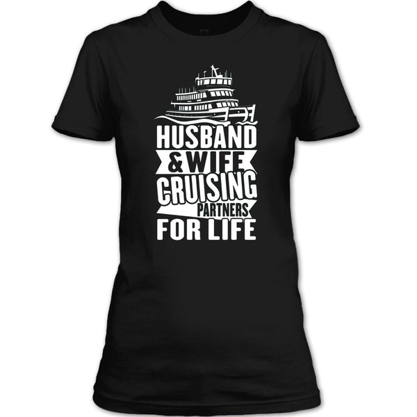 Husband & Wife T Shirt, Cruising Partners For Life T Shirt