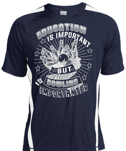 Education Is Important But Bowling Is Importanter T Shirt, Favorite T Shirt