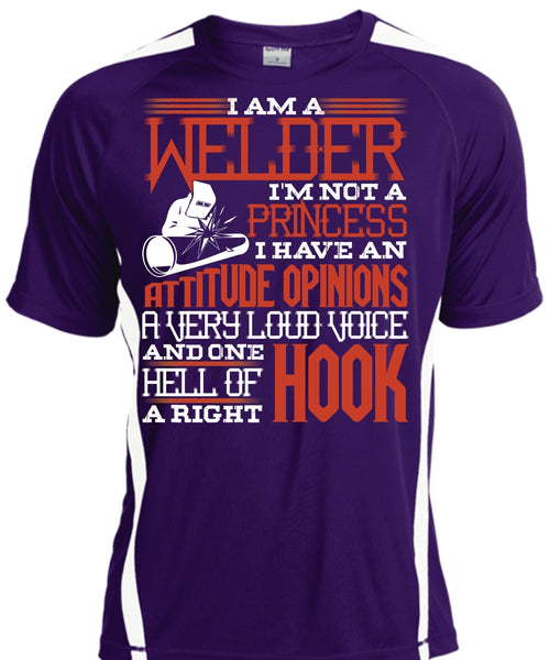 I Am A Welder T Shirt, I'm Not A Princess T Shirt, Cool Shirt