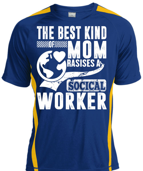 The Best Kind Mom Raises A Social Worker T Shirt, Being A Mom T Shirt, Cool Shirt