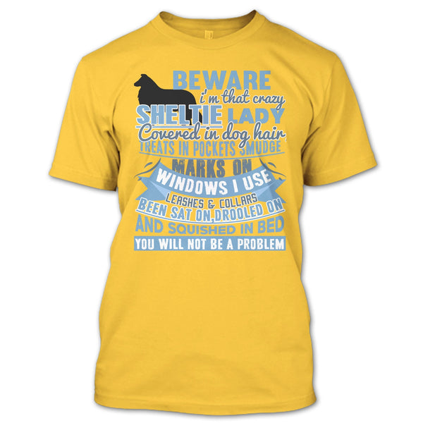 I'm That Crazy Sheltie Lady T Shirt, I Am A Dog Lover T Shirt