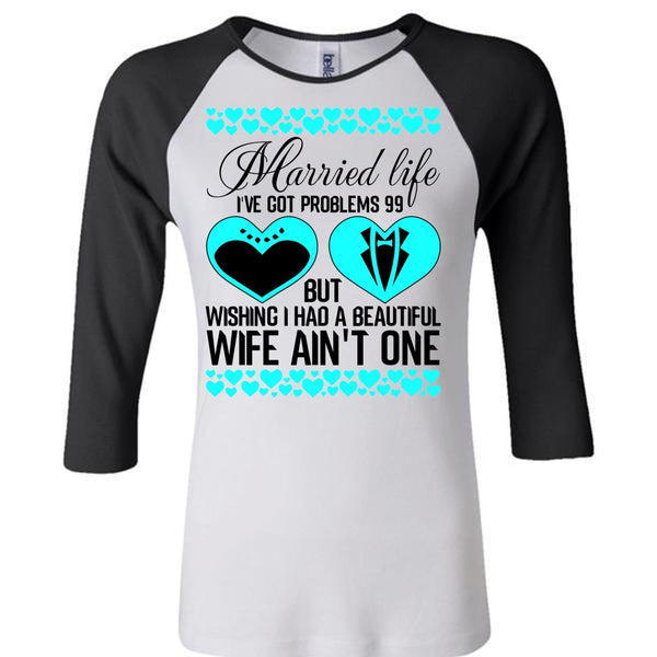 I Had A Beautiful Wife T Shirt, I Love Wife T Shirt, Awesome T-Shirts
