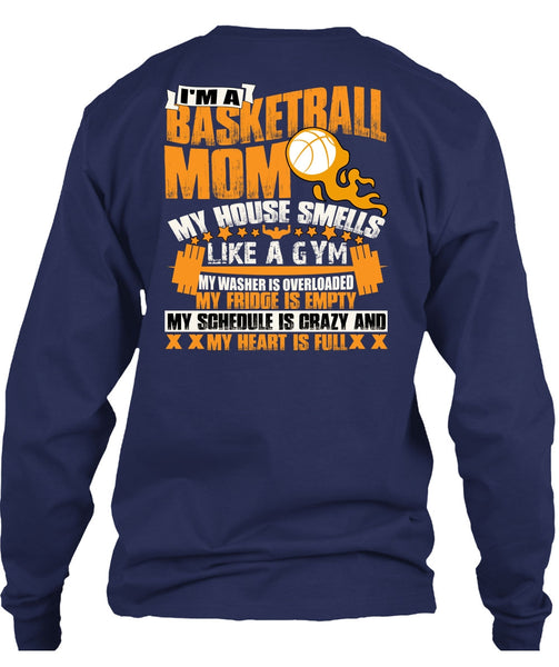 I'm A Basketball Mom T Shirt, Like A Gym T Shirt