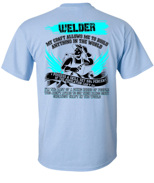 Welder My Craft Allows Me T Shirt, I Love Welding T Shirt