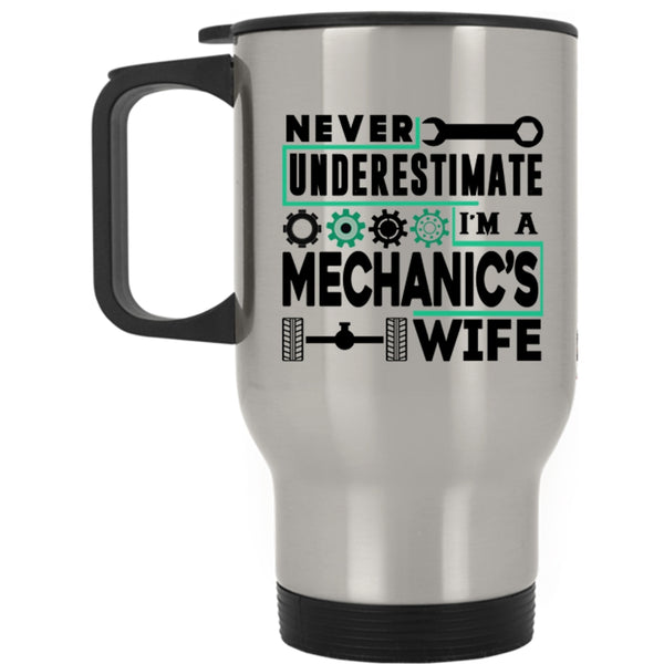 Gift For Mechanic's Wife Travel Mug, I'm A Mechanic's Wife Mug