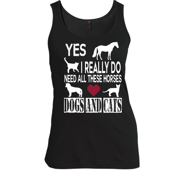 Need All These Horse T Shirt, Dogs And Cat T Shirt, Cool T Shirt