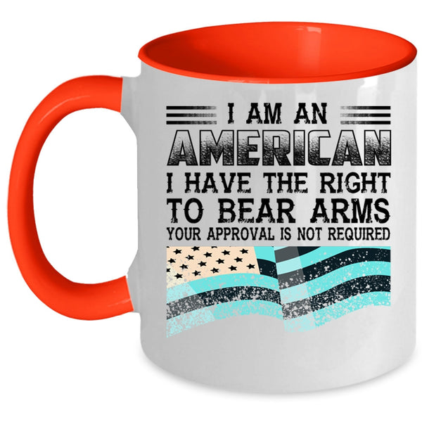 Best Gift For American Coffee Mug, I Am An American Accent Mug