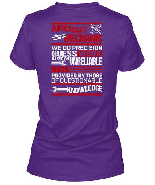 Aircraft Mechanic T Shirt, We Do Precision Guesswork T Shirt